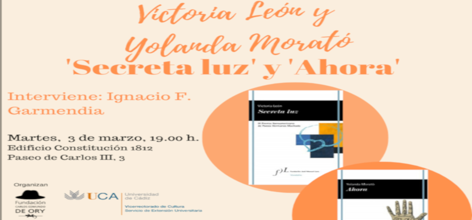 Victoria León y Yolanda Morató presentan “Secreta luz” y “Ahora” en una nueva cita literaria en la UCA