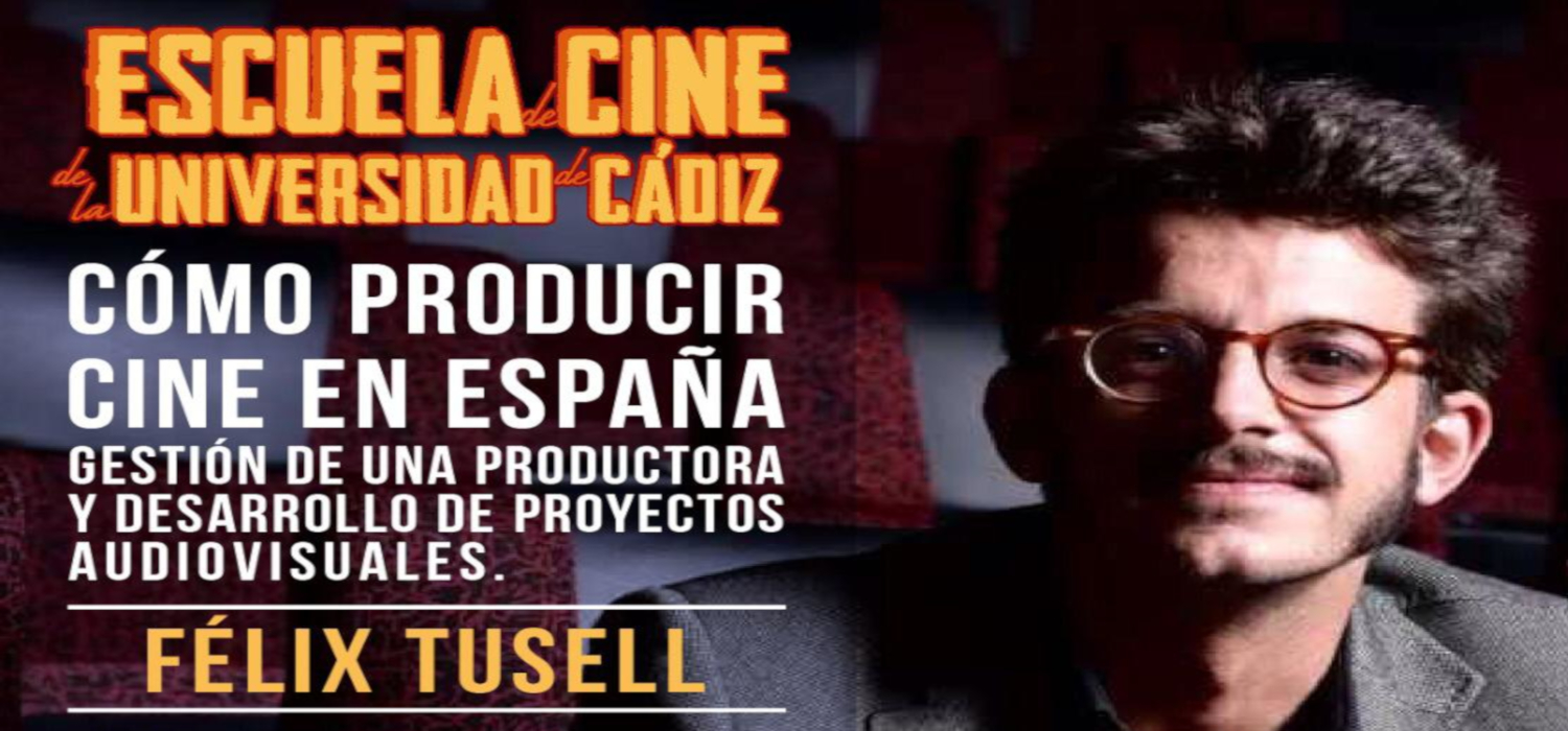 El productor Félix Tusell imparte el módulo “Cómo producir cine en España” en la Escuela de Cine de la Universidad de Cádiz