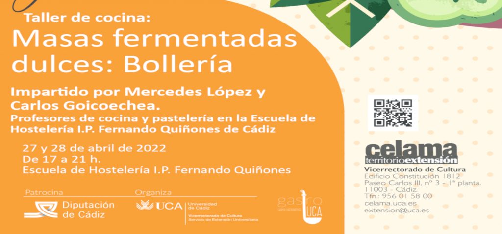 “Masas fermentadas dulces: Bollería”, un nuevo curso del programa GastroUCA, el Campus gastronómico de la Universidad de Cádiz