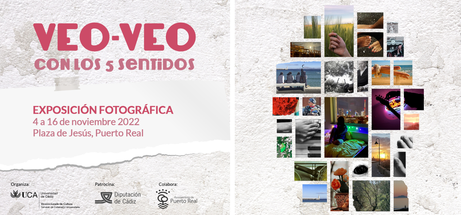 Puerto Real acoge la exposición fotográfica “Veo-Veo: Con los cinco sentidos”, en colaboración con su Ayuntamiento y patrocinada por Diputación