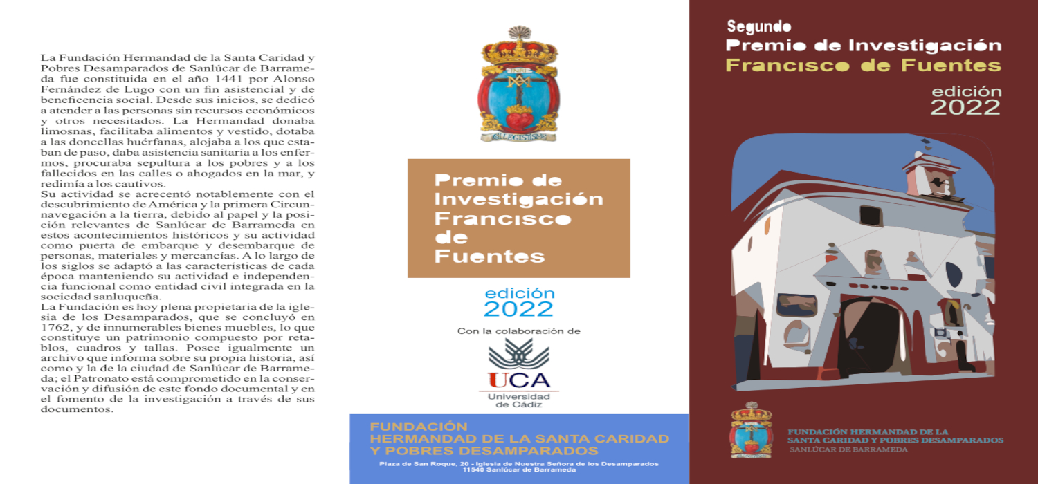 Abierto plazo de participación en el II Premio de Investigación Francisco de Fuentes, organizado por la Fundación Hermandad de la Santa Caridad y Pobres Desamparados de Sanlúcar de Barrameda y que cuenta con la colaboración de la Universidad de Cádiz.