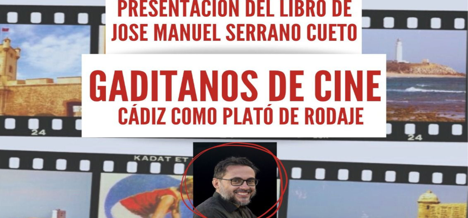 El escritor y cineasta José Manuel Serrano Cueto presenta en la Escuela de Cine de la UCA su libro “Gaditanos de cine. Cádiz como plató de rodaje”