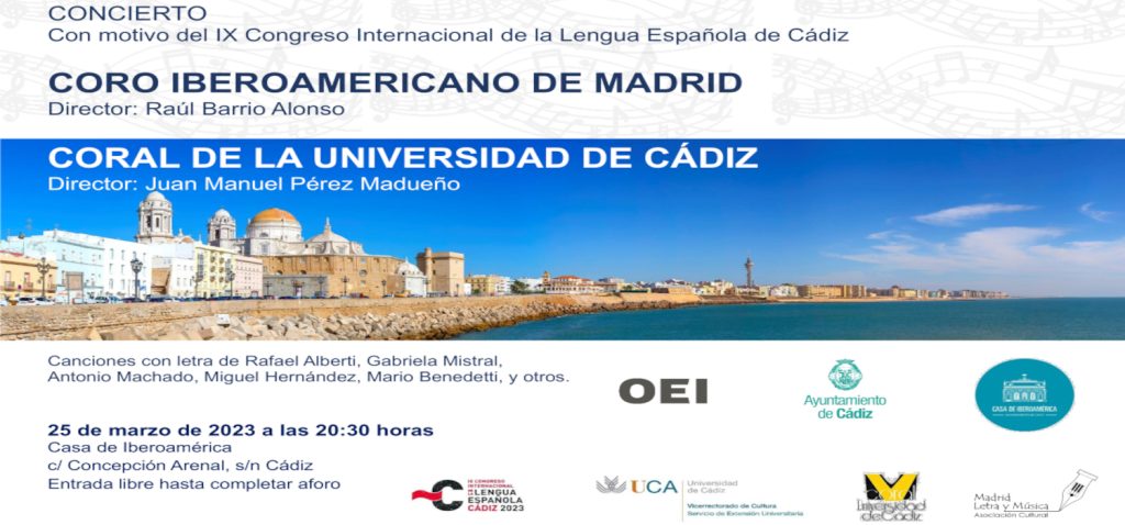 El Servicio de Extensión Universitaria del Vicerrectorado de Cultura de la UCA colabora con la OEI el marco del IX Congreso Internacional de la Lengua Española y de la mano de un concierto de sus respectivas corales