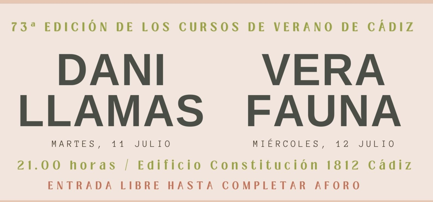 Dani Llamas y Vera Fauna actuarán en el ciclo de conciertos Campus Rock de la 73ª edición de los Cursos de Verano de Cádiz