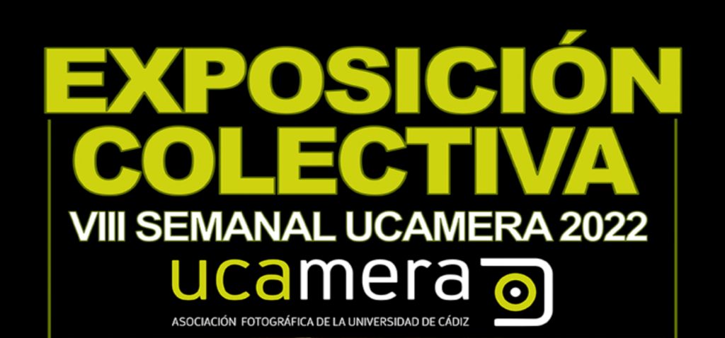 Clausura de la exposición fotográfica colectiva VIII semana de UCAMERA
