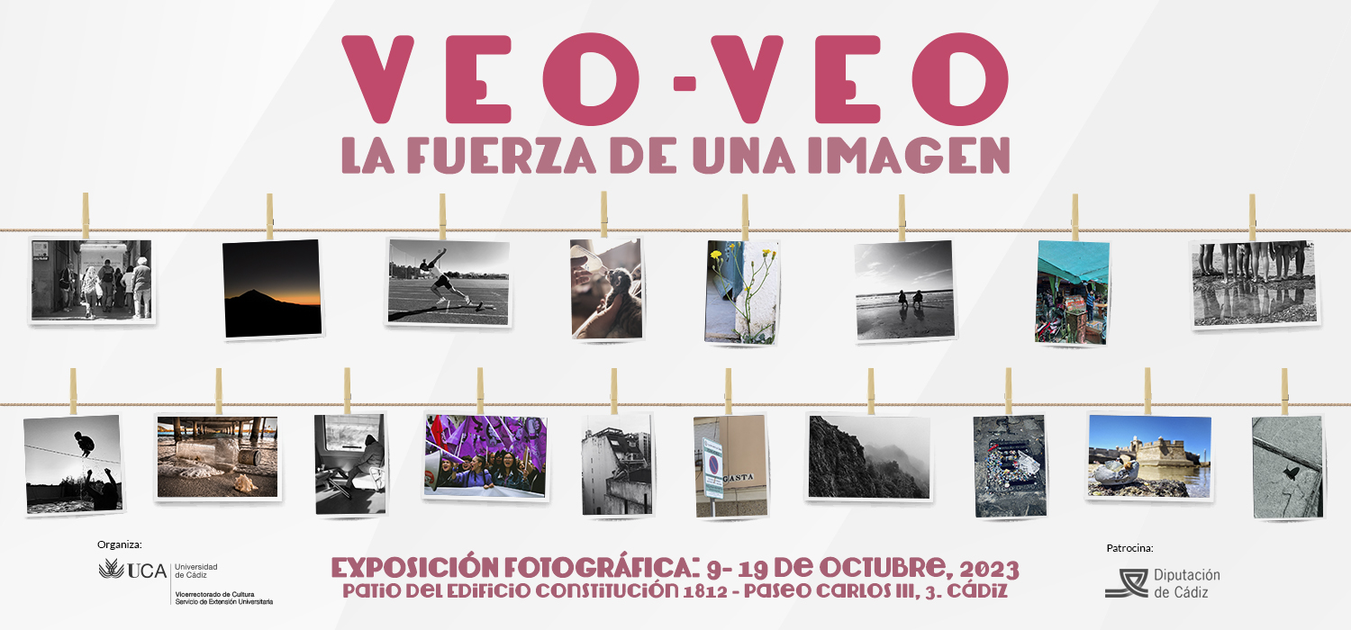 El Servicio de Extensión Universitaria del Vicerrectorado de Cultura de la UCA presenta la exposición fotográfica “Veo Veo. La fuerza de una imagen” en el campus de Cádiz