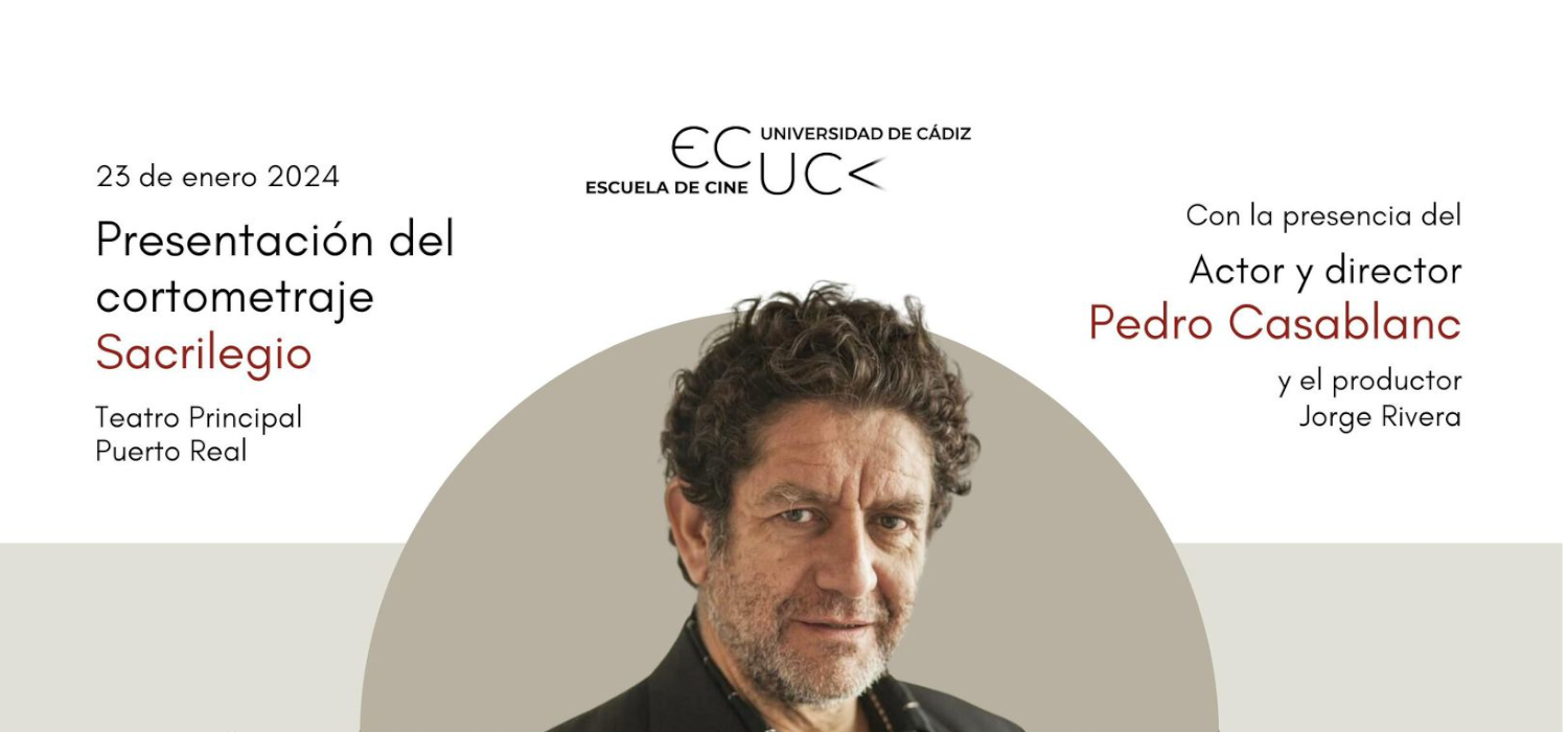 La Escuela de Cine de la Universidad de Cádiz estrena el cortometraje ‘Sacrilegio’, dirigido por Pedro Casablanc, en el Teatro Principal de Puerto Real