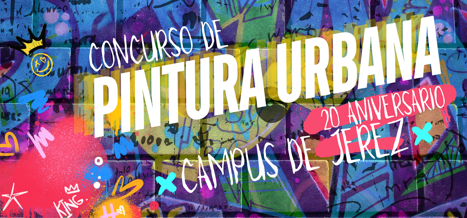 La delegación del Rector para el Campus de Jerez y el servicio de Extensión Universitaria de la UCA convocan el concurso de Pintura Urbana ’20 aniversario Campus de Jerez’