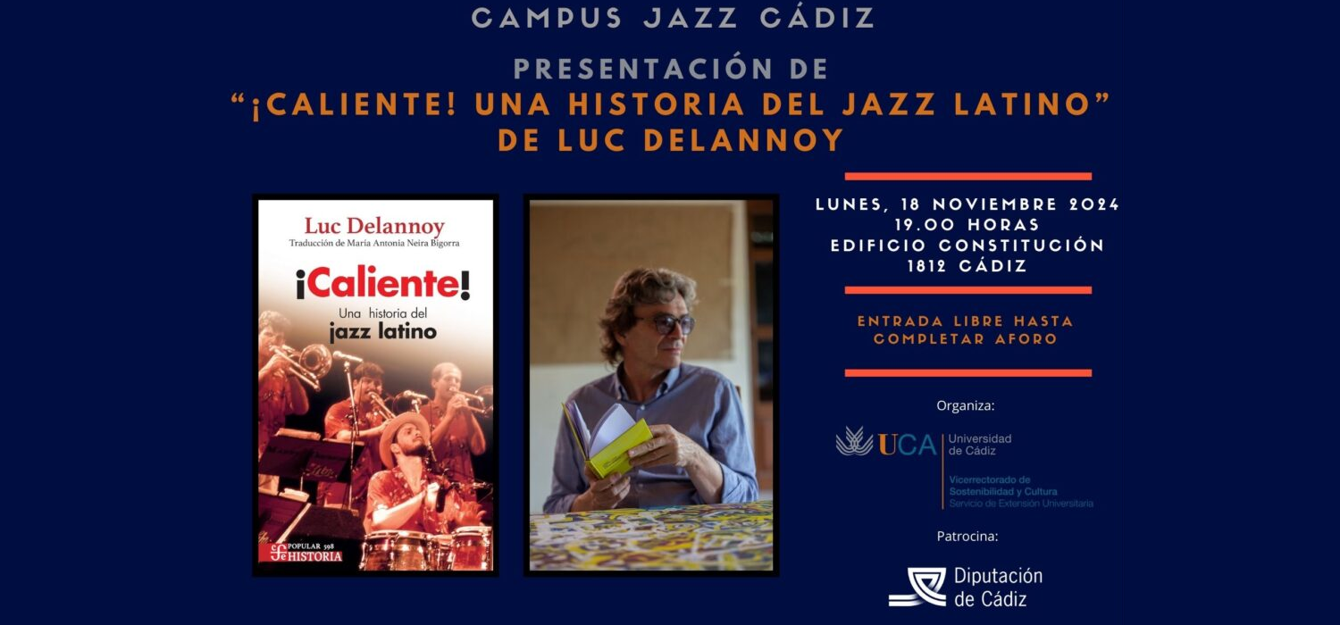 El filósofo y escritor belga Luc Delannoy presenta la reedición de su obra ‘¡Caliente! Una historia del jazz latino’ en el marco de Campus Jazz