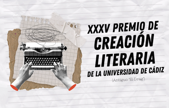 IMG Abierta la convocatoria para el XXXV Premio de Creación Literaria de la Universidad de Cádiz