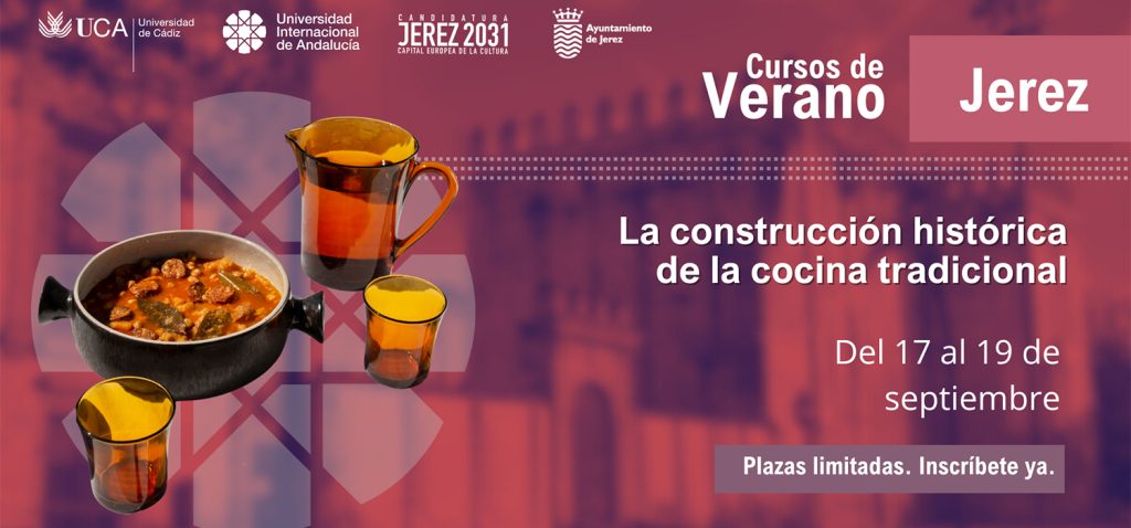 Los Cursos de Verano de Jerez estudiarán ‘La construcción histórica de la cocina tradicional’