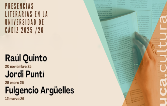IMG Raúl Quinto, Jordi Puntí y Fulgencio Argüelles, nuevas citas del ciclo ‘Presencias Literarias en la Universidad de Cá...
