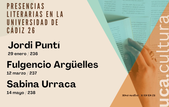 IMG Jordi Puntí, Fulgencio Argüelles y Sabina Urraca, nuevas citas del ciclo ‘Presencias Literarias en la Universidad de ...