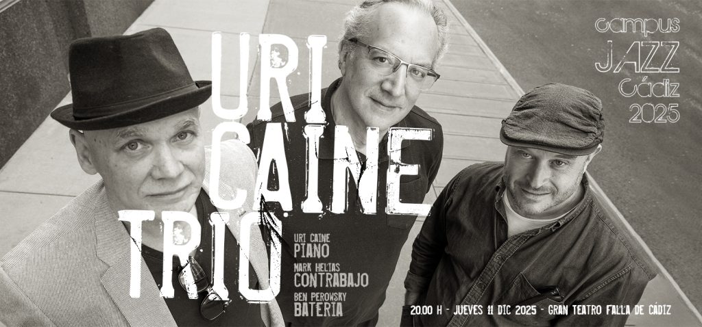 El trío del pianista norteamericano Uri Caine protagoniza una nueva cita de Campus Jazz Cádiz