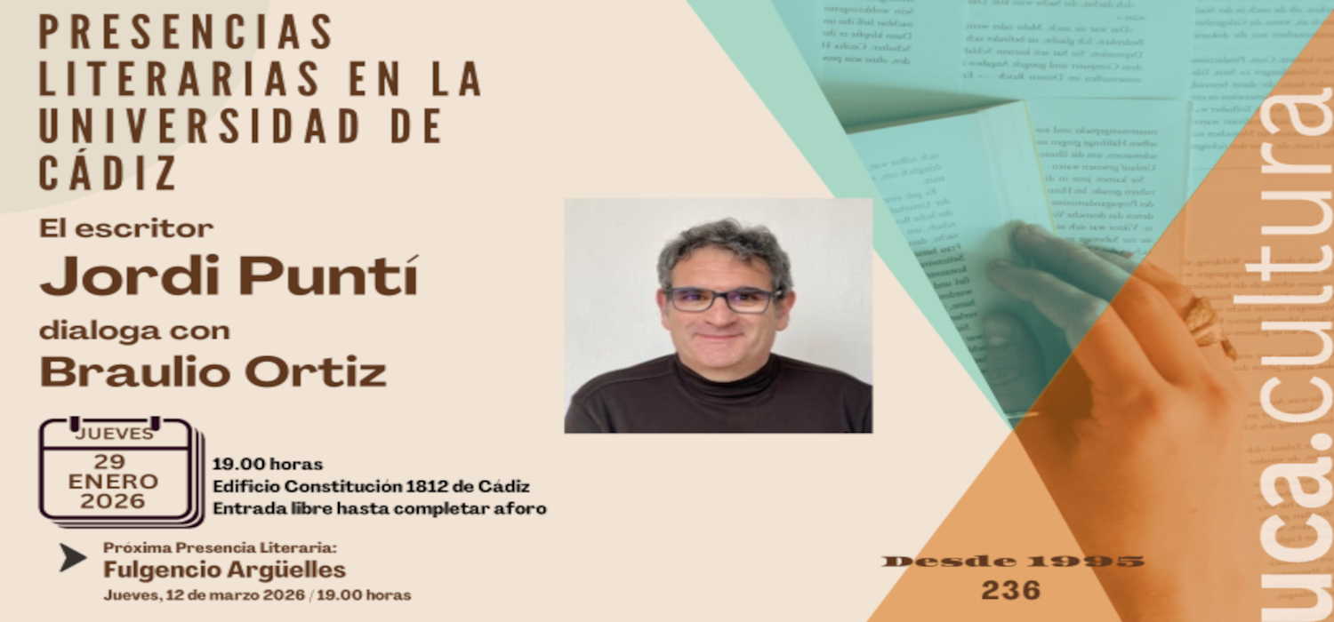 El Servicio de Extensión Universitaria de la Universidad de Cádiz presenta la primera Presencia Literaria de 2026 con el escritor Jordi Puntí