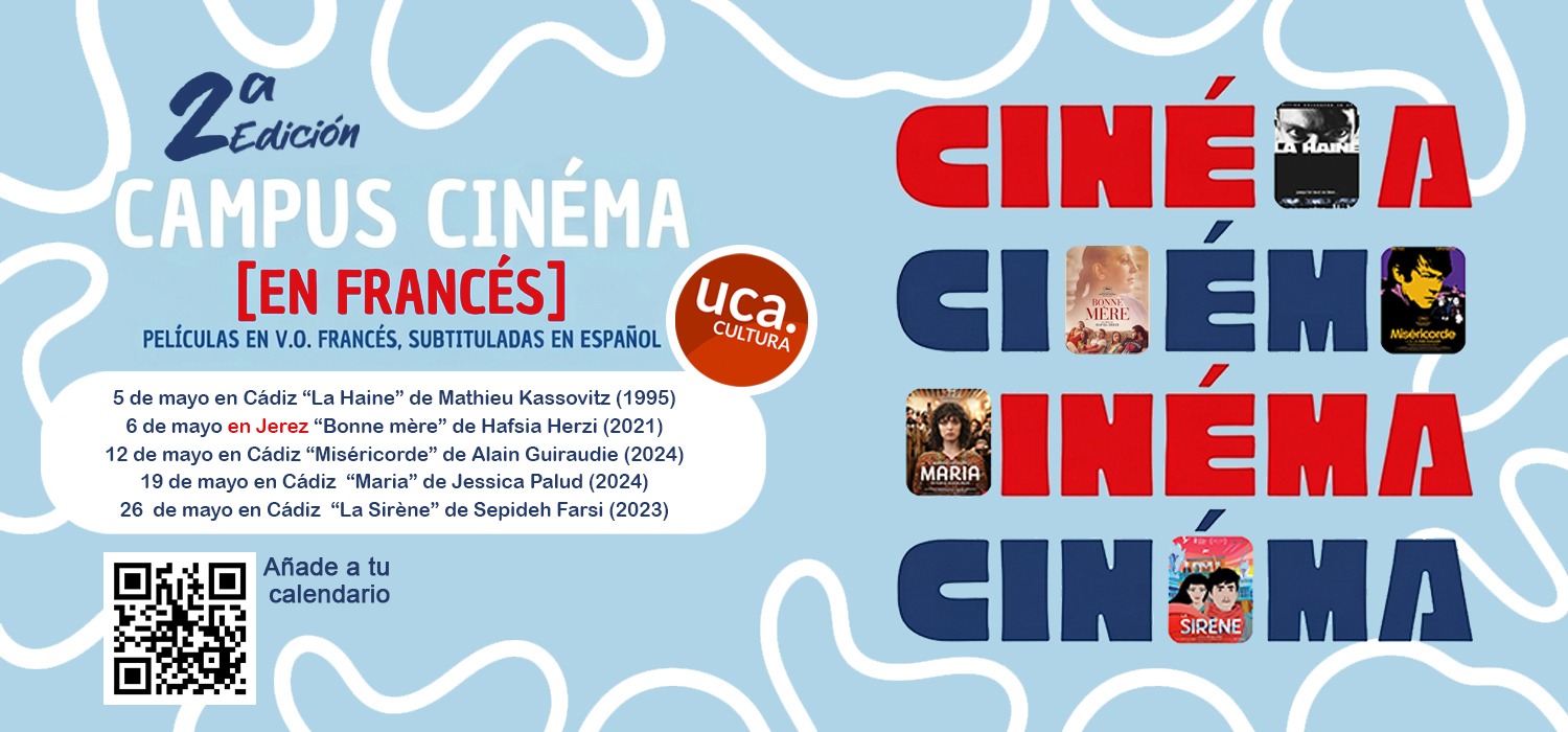 Cuarta cita del ciclo ‘Campus Cinéma [en francés]’ organizado por el Servicio de Extensión Universitaria de la UCA y la colaboración del Institut Français