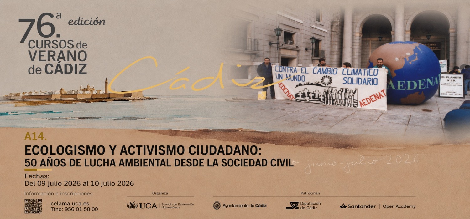El seminario ´Ecologismo y activismo ciudadano: 50 años de lucha ambiental desde la sociedad civil‘ se oferta en la 76ª edición de los Cursos de Verano de Cádiz