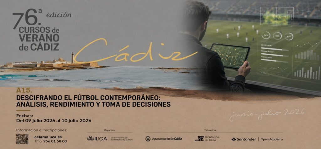 El seminario ‘Descifrando el Futbol Contemporáneo análisis, rendimiento y toma de decisiones’ se oferta en la 76ª edición de los Cursos de Verano de Cádiz