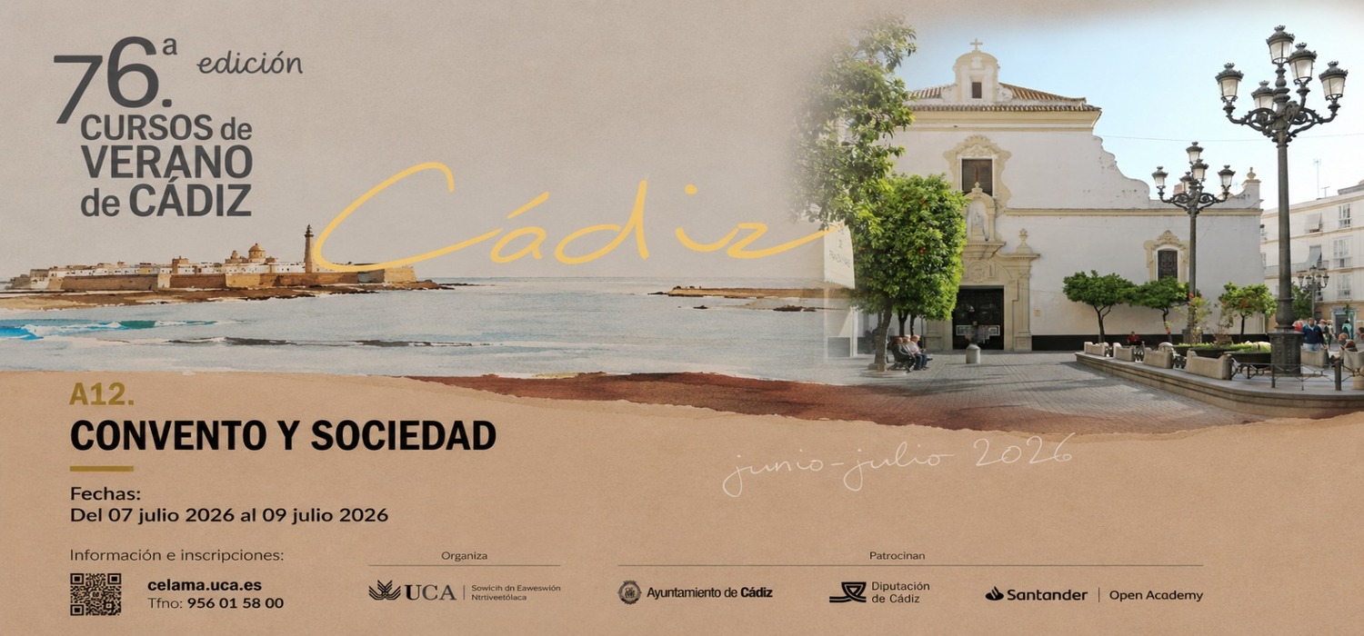El seminario ´Convento y Sociedad‘ se oferta en la 76ª edición de los Cursos de Verano de Cádiz