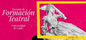 La Escuela de Formación Teatral de la Universidad de Cádiz presenta sus módulos para el curso 202...